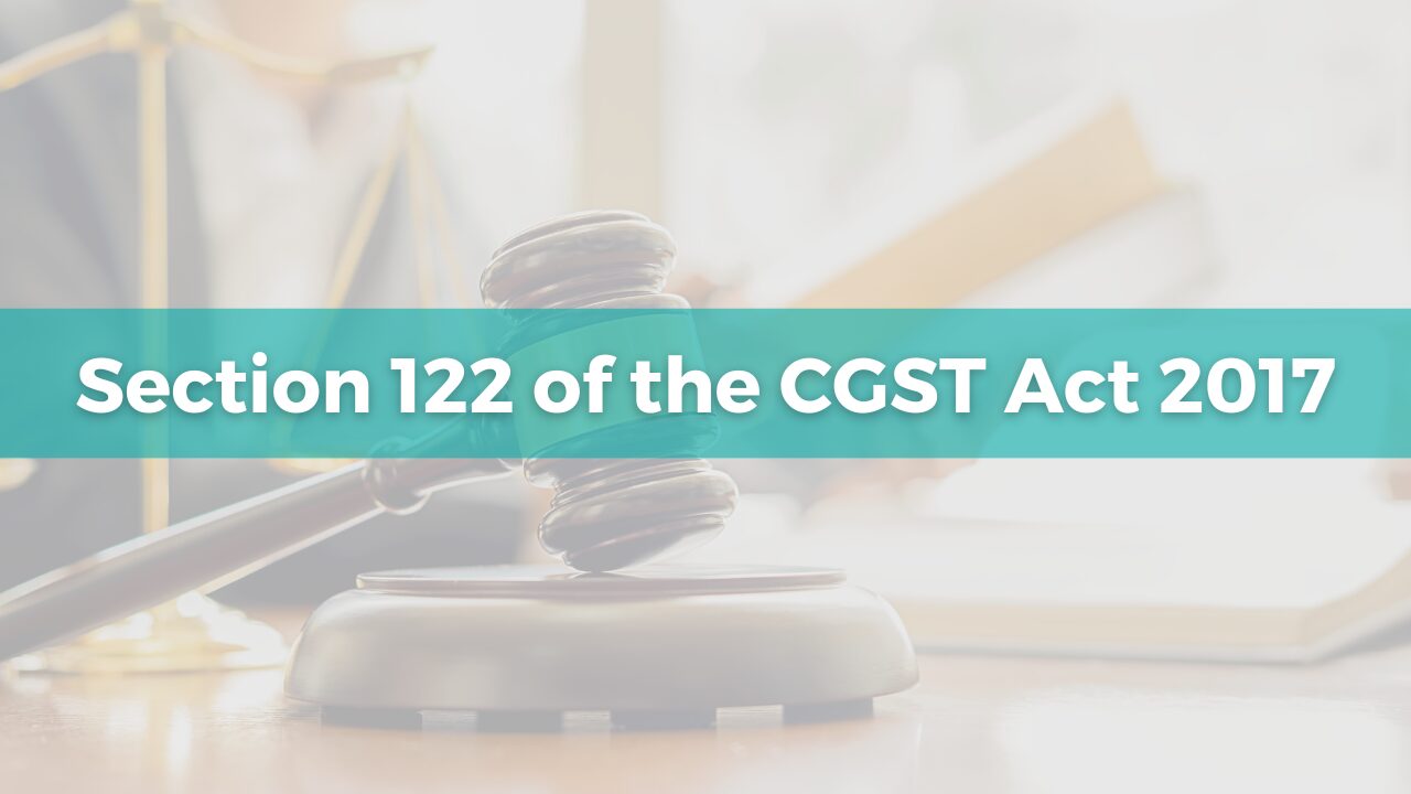 Section 122 of CGST Act 2017